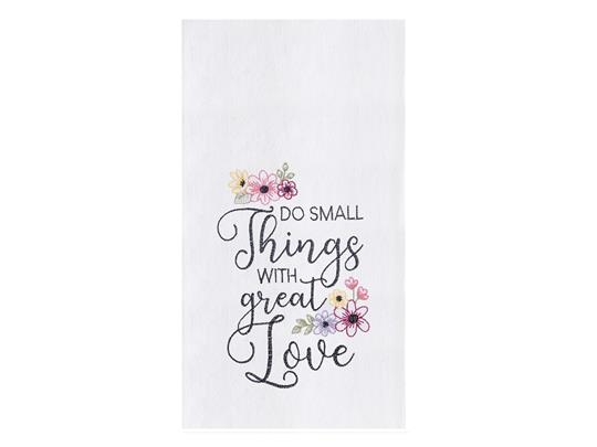 Do Small Things with Great Love Towel